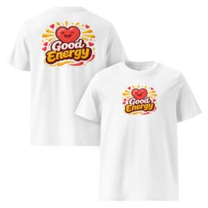 "Good energy" Super Premium Double-Print T-Shirt