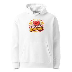 "Good energy" Super Premium Heavyweight Organic Hoodie