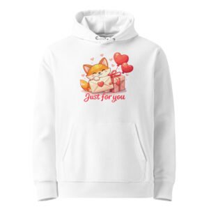 "Just for you" Super Premium Heavyweight Organic Hoodie