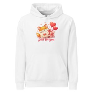 "Just for you" Premium Midweight Organic Hoodie