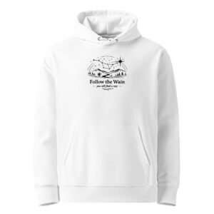 "Follow the Wain" Super Premium Heavyweight Organic Hoodie